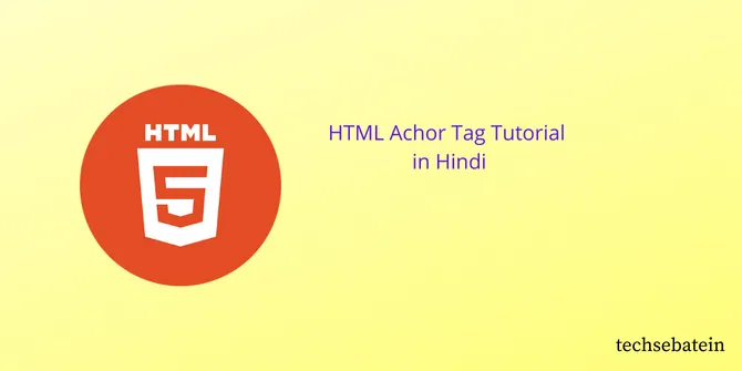 HTML Achor Tag in Hindi