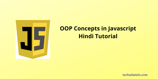 OOP Concepts in Javascript in Hindi